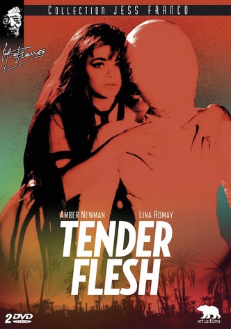 Tender flesh