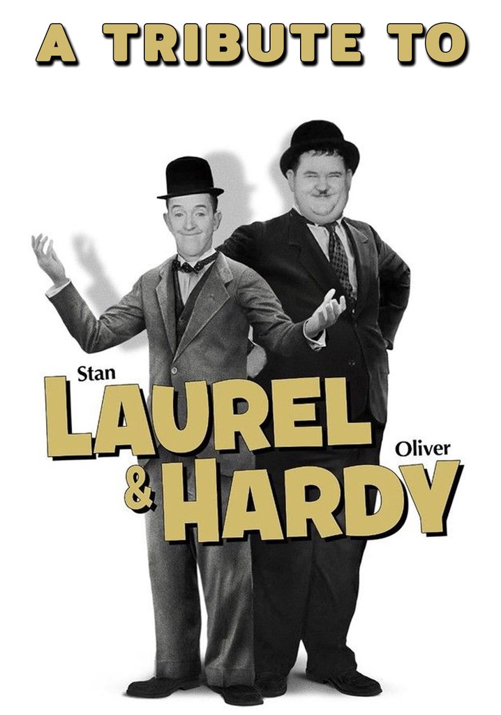 A Tribute to Laurel & Hardy