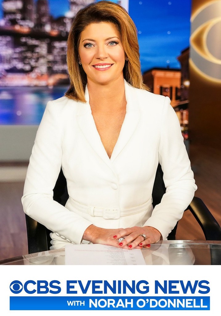 CBS Evening News with Norah O'Donnell streaming