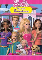 Barbie: La vida en la casa de sus sueños