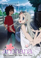 Anohana: The Flower We Saw That Day