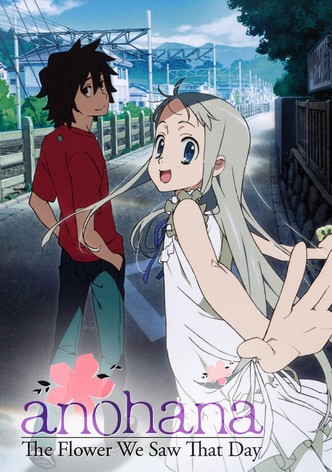 AnoHana - Die Blume, die wir an jenem Tag sahen