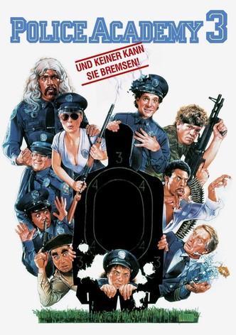 Police Academy 3 - und keiner kann sie bremsen