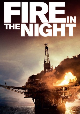 Fire in the Night