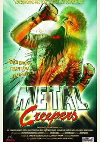 Metal Creepers