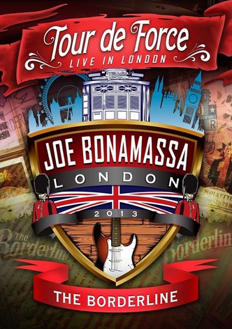 Joe Bonamassa: Tour de Force, Live in London [Night 1] - The Borderline