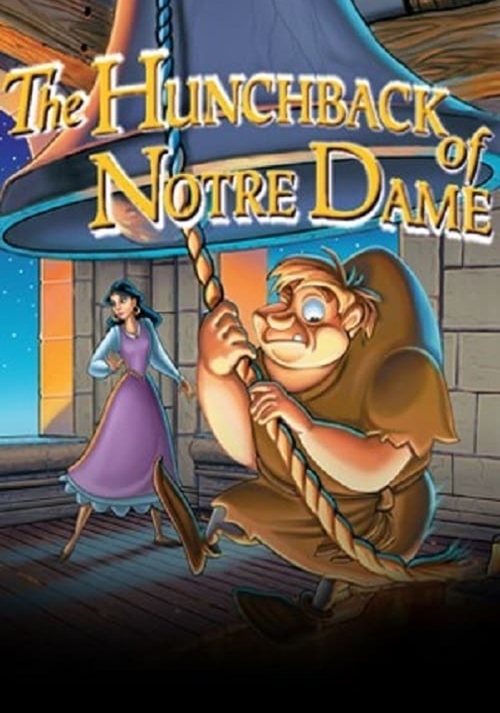 The Hunchback of Notre Dame