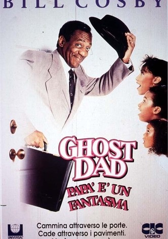 Ghost Dad - Papà è un fantasma