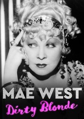 Mae West: Dirty Blonde