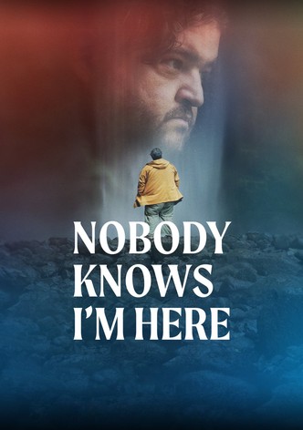 Nobody Knows I'm Here