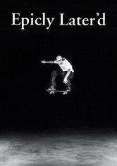 Epicly Later'd