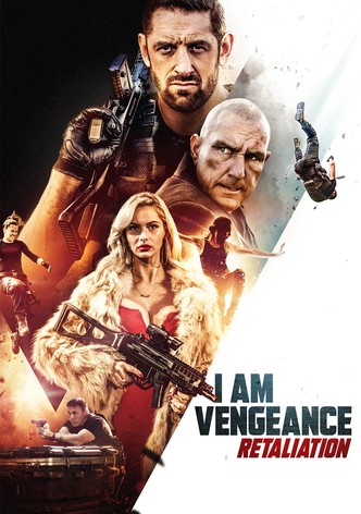 I Am Vengeance: Retaliation