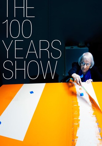 The 100 Years Show