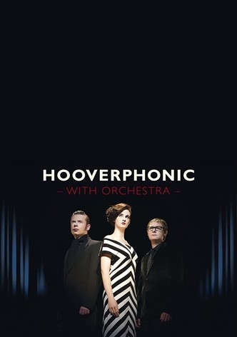 Hooverphonic: With Orchestra Live