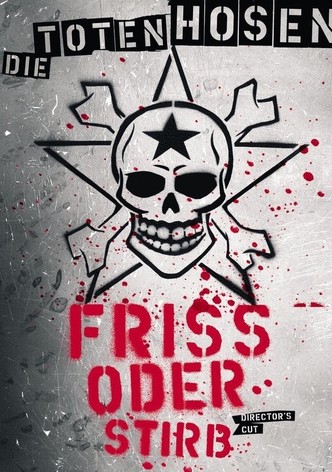 Die Toten Hosen - Friss oder Stirb