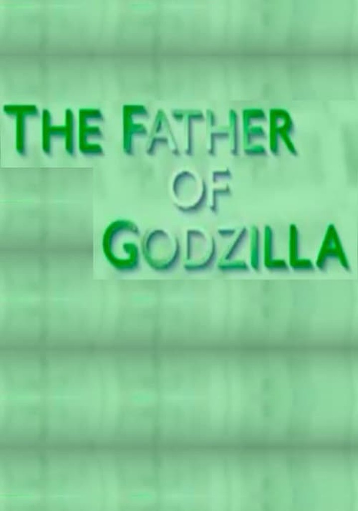 The Father of Godzilla: Eiji Tsuburaya