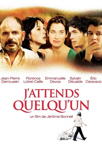 J'attends quelqu'un