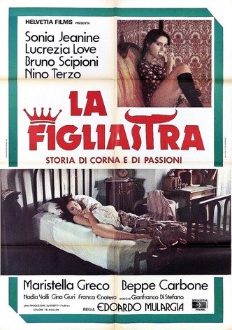 La figliastra - Storia di corna e di passioni