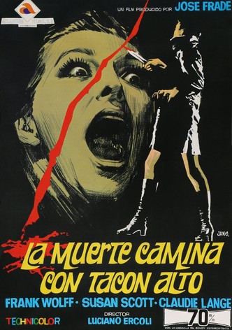 La muerte camina con tacón alto