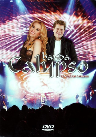 Banda Calypso: Ao Vivo em Caruaru