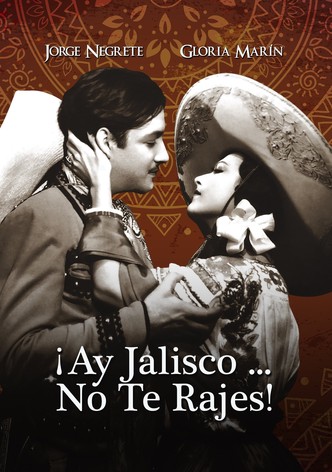 ¡Ay, Jalisco, no te rajes!