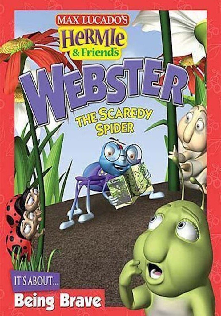 Hermie & Friends: Webster the Scaredy Spider