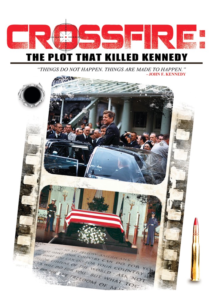 Crossfire: The Plot that Killed Kennedy