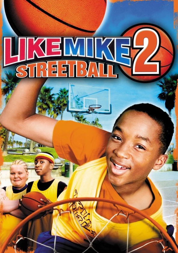 Like Mike 2 Streetball Watch Streaming Online