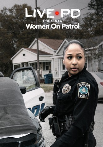 Live PD Presents Women On Patrol stream online