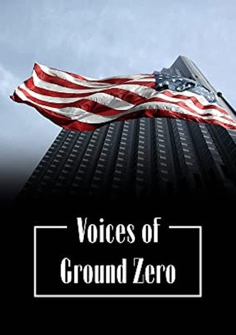 Voices from Ground Zero