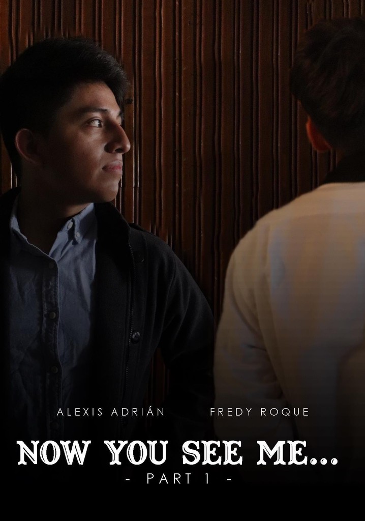 Now You See Me... - Part 1