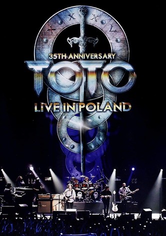 Toto: 35th Anniversary Tour - Live In Poland