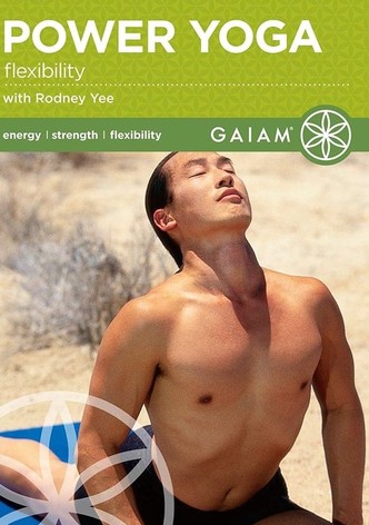 Power Yoga Flexibility with Rodney Yee