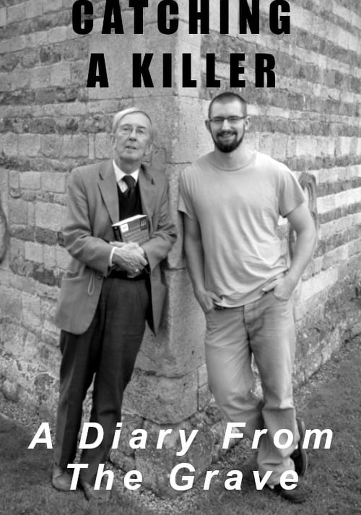 Catching A Killer: A Diary From The Grave