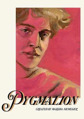 Pygmalion