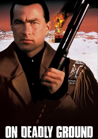 On Deadly Ground