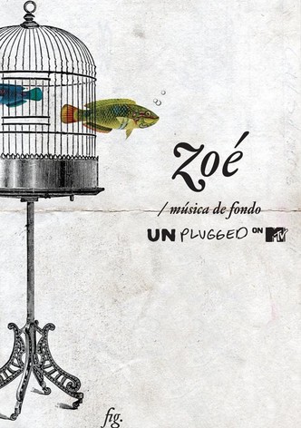 Zoe MTV Unplugged - Música de fondo