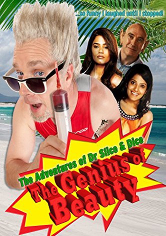 The Adventures of Dr Slice & Dice The Genius of Beauty
