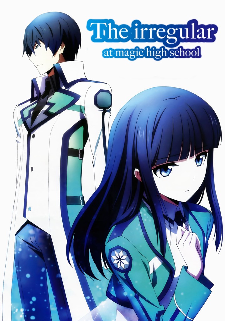 The Irregular At Magic High School Streaming The Irregular at Magic High School - stream