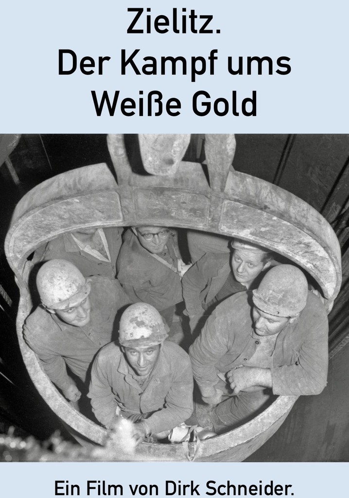 Zielitz - Der Kampf ums Weiße Gold
