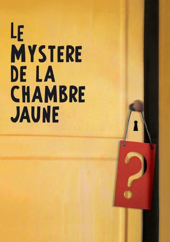 Le Mystère de la chambre jaune