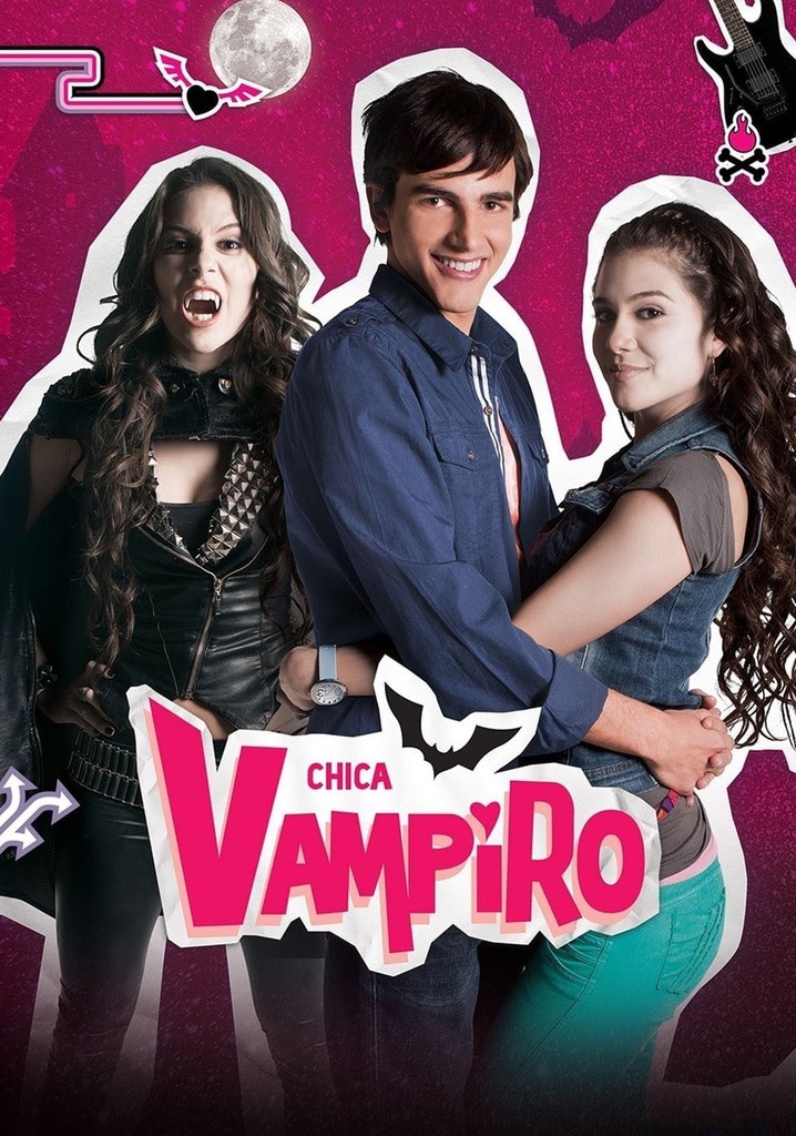 Pourquoi Chica Vampiro N'est Plus Sur Netflix Regarder la série Chica Vampiro streaming