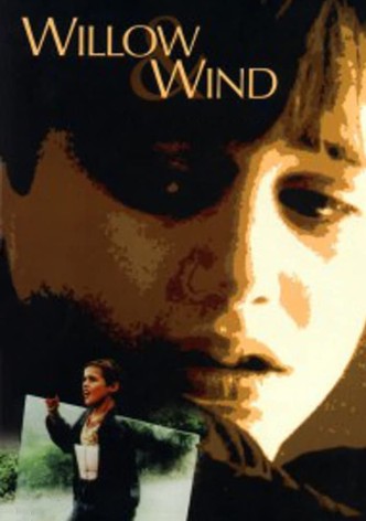 Willow and Wind