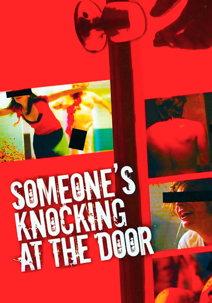 Someone's Knocking At The Door Someone's Ringing The Bell Someone's Knocking at the Door - stream online
