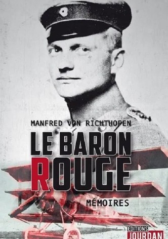 Le Baron Rouge - Manfred von Richtofen