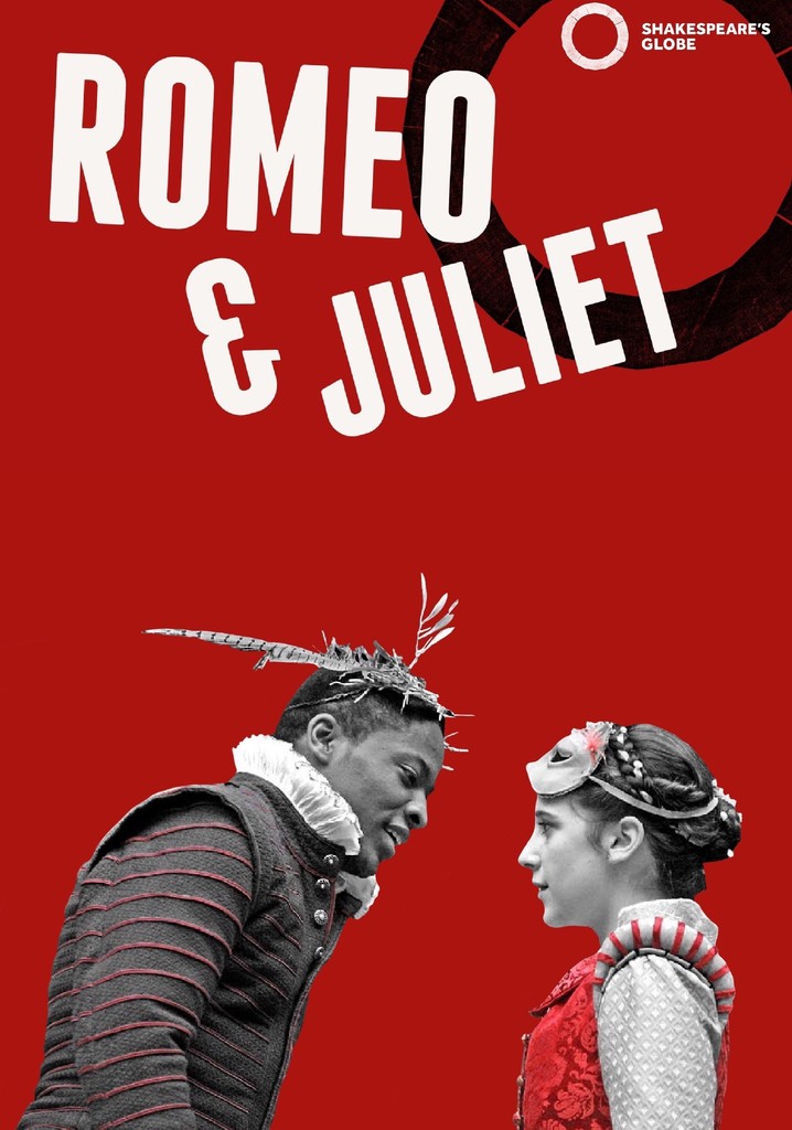 Romeo and Juliet - Live at Shakespeare's Globe