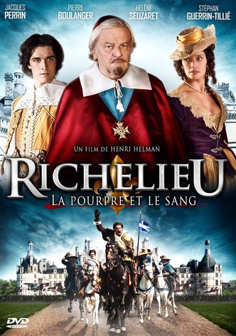 Richelieu, la pourpre et le sang