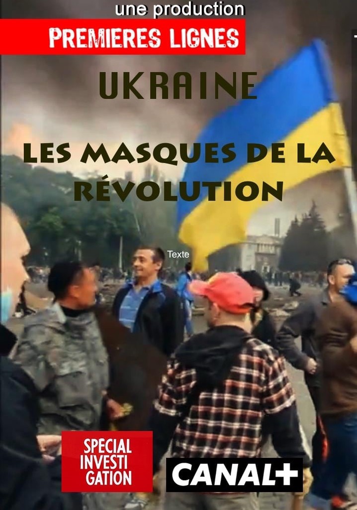 Ukraine: Masks of the Revolution