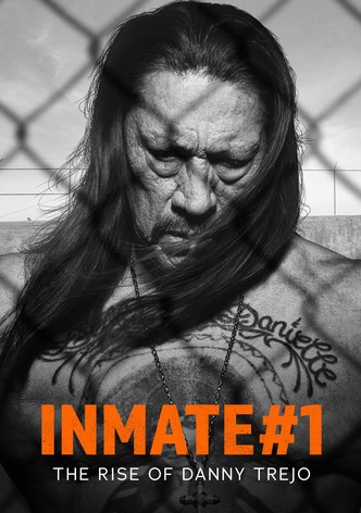 Inmate #1: The Rise of Danny Trejo