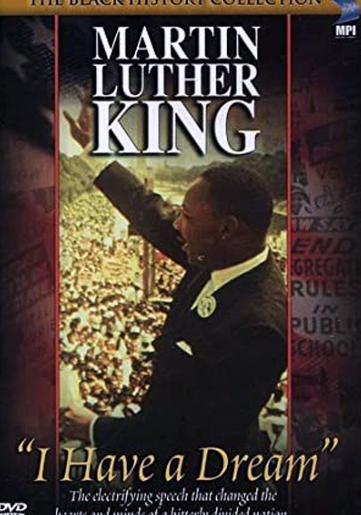 Martin Luther King, Jr: I Have a Dream streaming